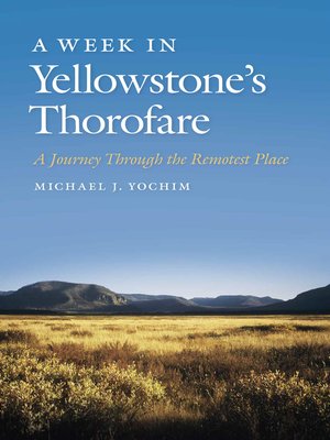 cover image of A Week in Yellowstone's Thorofare